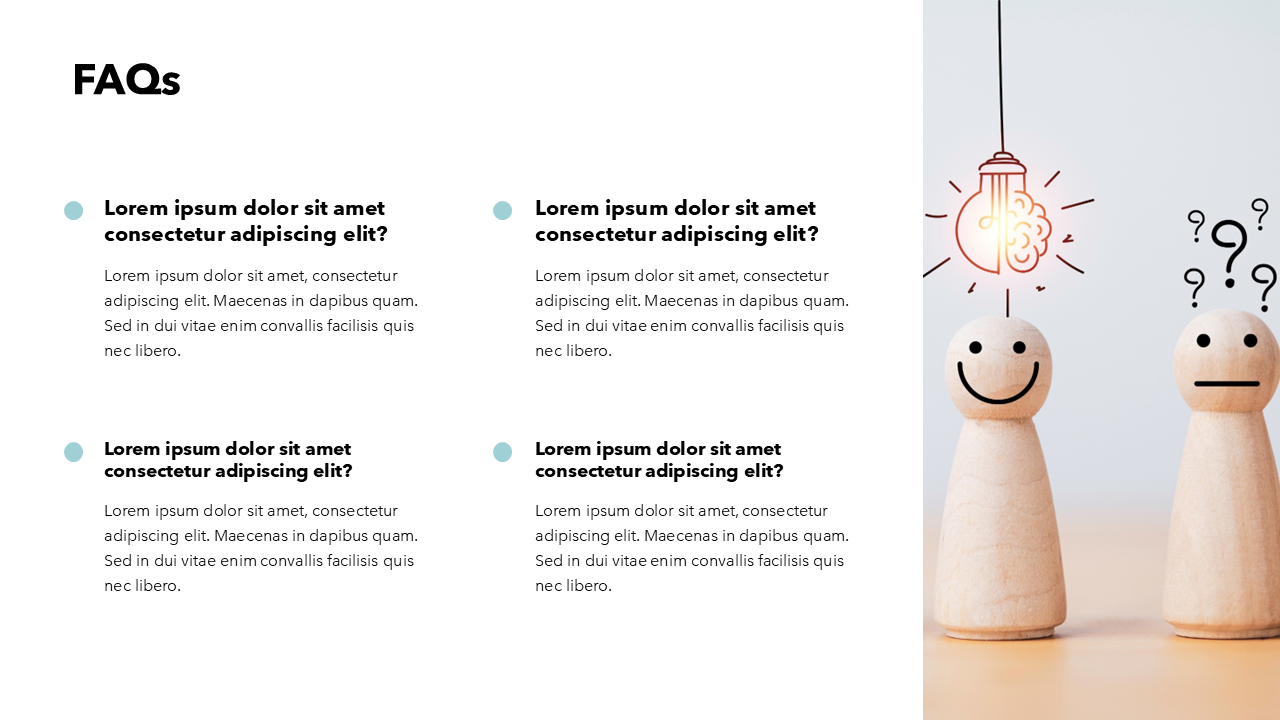 FAQs Slide - questions and answers